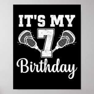 It's My 7th Birthday Lacrosse 7 Year Old Birthday Poster