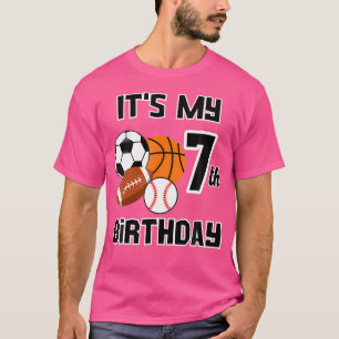 It'S My 7Th Birthday Soccer Basketball Baseball Fo T-Shirt