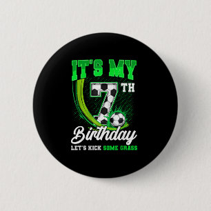 Its My 7th Soccer Birthday Boy Funny 7 Year Old Bd 6 Cm Round Badge