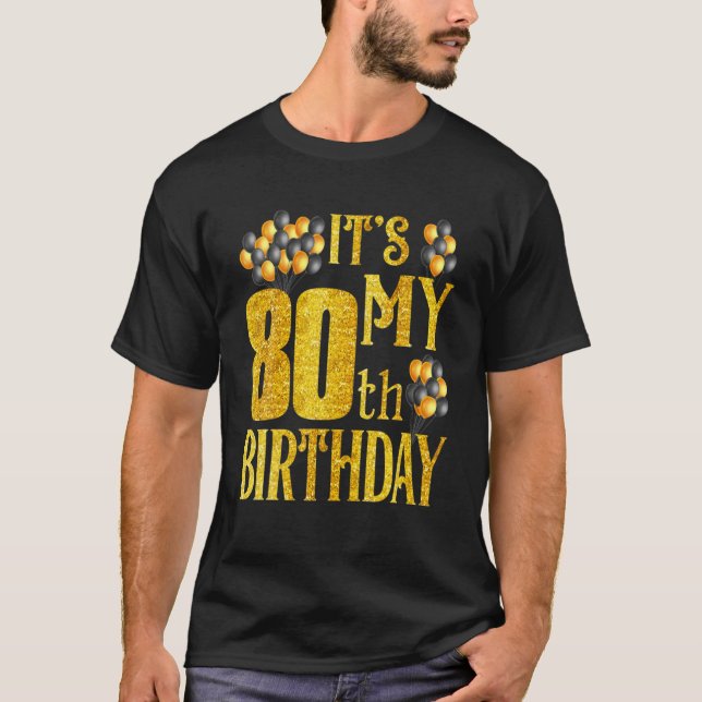 Its My 80Th Birthday Happy 1942 Birthday Tee For M (Front)