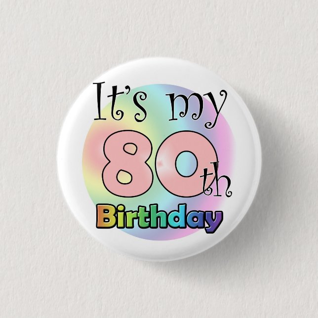 It's my 80th Birthday (Pink) 3 Cm Round Badge (Front)