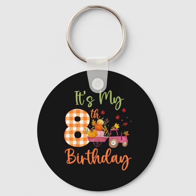 It's My 8th Birthday 8 Year Old Pumpkin Fall Farm  Key Ring (Front)