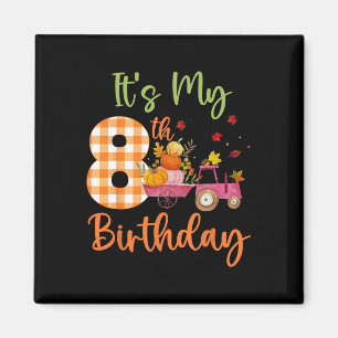 It's My 8th Birthday 8 Year Old Pumpkin Fall Farm Magnet