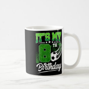 Its My 8th Birthday Boy Soccer Ball 8 Year Old Bir Coffee Mug