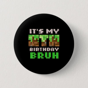 Its My 8th Birthday Bruh Xel Gamer 8 Bday Gaming B 6 Cm Round Badge