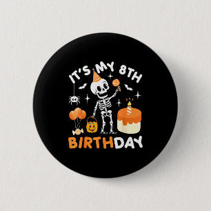 Its My 8th Birthday-funny Halloween Skeleton Birth 6 Cm Round Badge