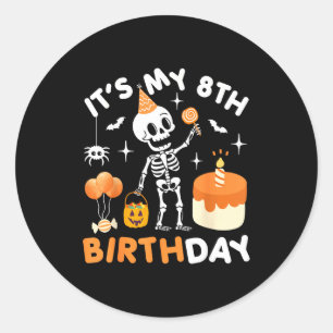 Its My 8th Birthday-funny Halloween Skeleton Birth Classic Round Sticker
