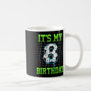 It's My 8th Birthday Funny Soccer Birthday Boy 8 Y Coffee Mug