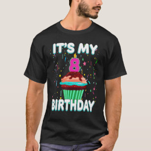 It's My 8th Birthday Sweet Cupcake Eight 8 Year Ol T-Shirt
