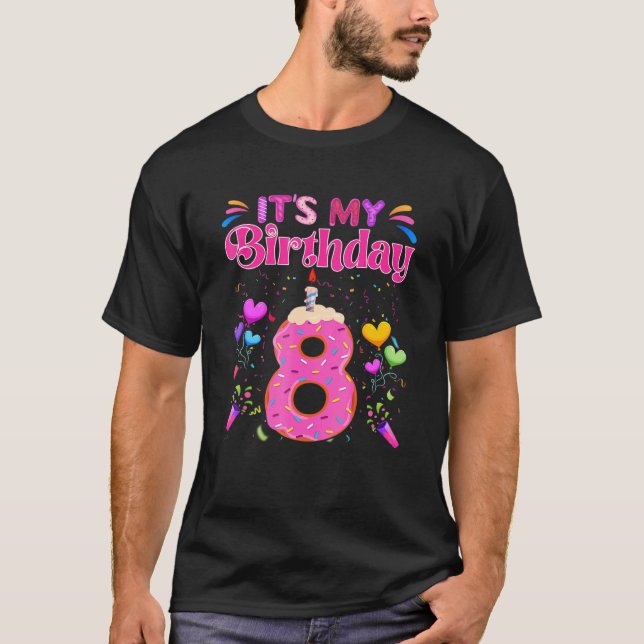 It's My 8th Birthday Sweet doughnut Happy 8 Year O T-Shirt (Front)