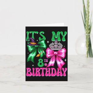 It's My 8th Birthday Witch Nk And Green Bow Croche Card