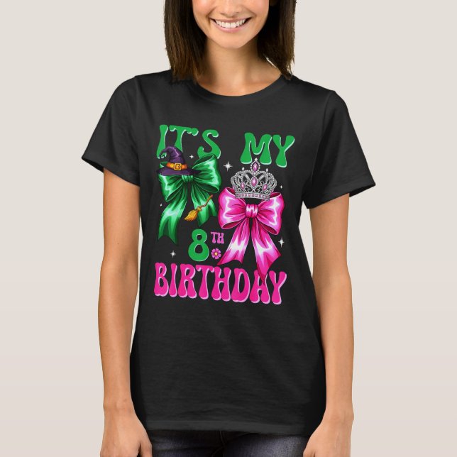 It's My 8th Birthday Witch Nk And Green Bow Croche T-Shirt (Front)