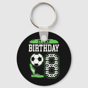 It's My 8th Soccer Birthday Party 8th Birthday Boy Key Ring