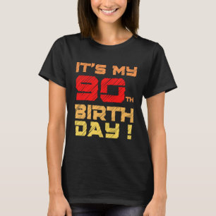 It's My 90th BirthDay Birthday For Men Women Kids T-Shirt
