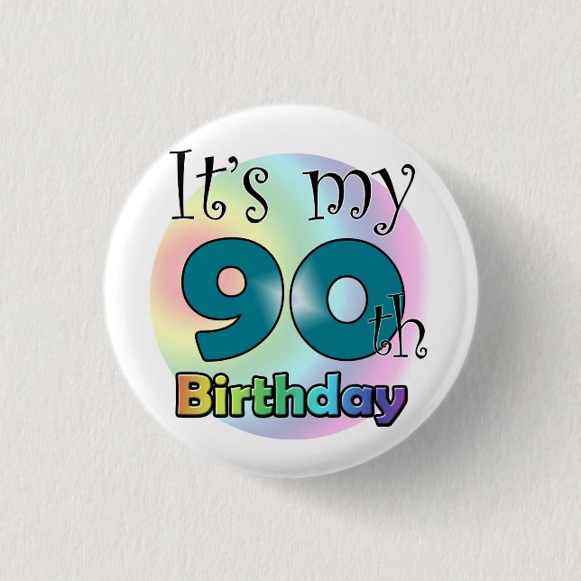 It's my 90th Birthday (Blue) 3 Cm Round Badge (Front)