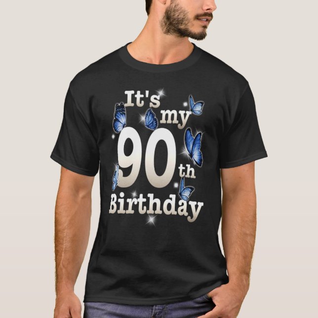 Its My 90th Birthday Blue Butterfly 90 Year Old T-Shirt (Front)