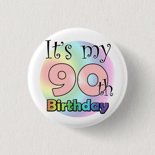 It's my 90th Birthday (Pink) 3 Cm Round Badge (Front)