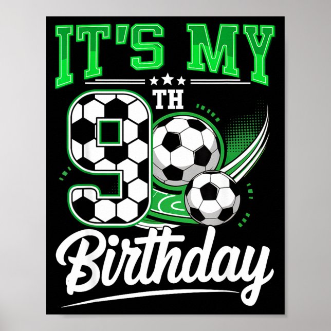 It's My 9th Birthday Boy Soccer Ball 9 Year Old Nu Poster (Front)