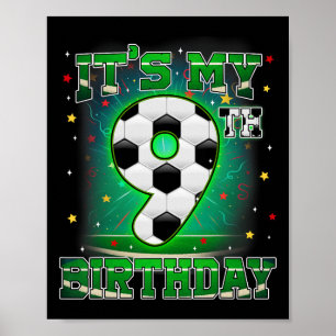 Its My 9th Birthday Boys Soccer 9 Years Old Party Poster