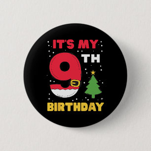 It's My 9th Birthday Christmas 9 Years Old Santa B 6 Cm Round Badge