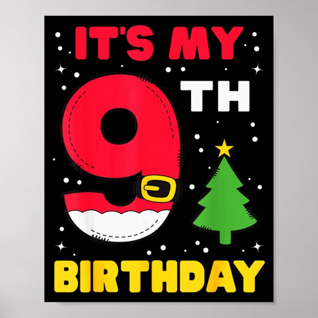 It's My 9th Birthday Christmas 9 Years Old Santa B Poster (Front)