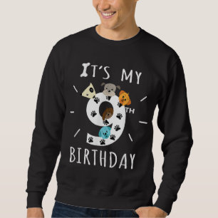 It's My 9th Birthday Dog Lover Theme 9 Years Old P Sweatshirt