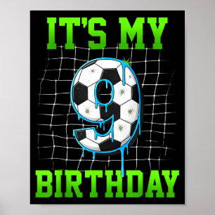 Its My 9th Birthday Funny Soccer Birthday Boy 9 Ye Poster