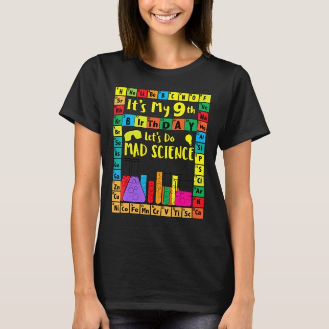 It's My 9th Birthday Let's Do Mad Science Theme Ag T-Shirt (Front)