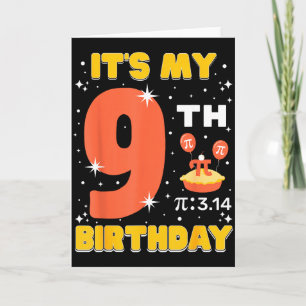 Its My 9th Birthday Pi Day Math 9 Years Old Kids G Card