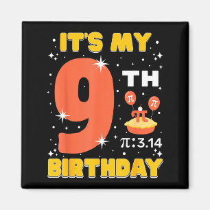 Its My 9th Birthday Pi Day Math 9 Years Old Kids G Magnet