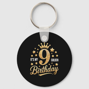 Its My 9th Golden Birthday 9 Year Old Bday Kids Gr Key Ring