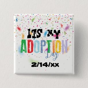 Its my adoption day by ozias 15 cm square badge