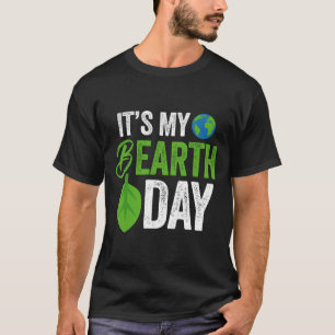 Its My B Earth Day Birthday B-day T-Shirt