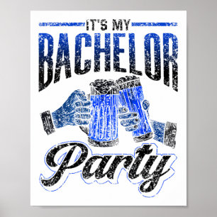 Its My Bachelor Party Bride Groom Team _1 Poster