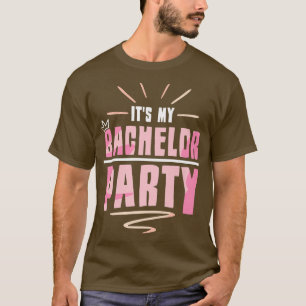 It's My Bachelor Party Bride Groom Team T-Shirt