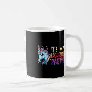 It's My Bachelor Party Unicorn Groom Marriage Wedd Coffee Mug