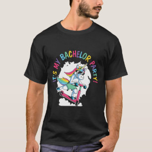 It's My Bachelor Party Unicorn Groom Marriage Wedd T-Shirt