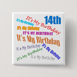 It's My Birthday 14th Birthday Gifts 15 Cm Square Badge
