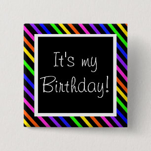 It's my Birthday! 15 Cm Square Badge