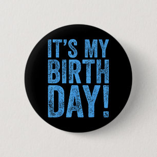 Its My Birthday 2 6 Cm Round Badge