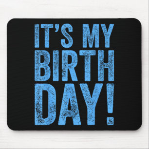 Its My Birthday 2 Mouse Mat