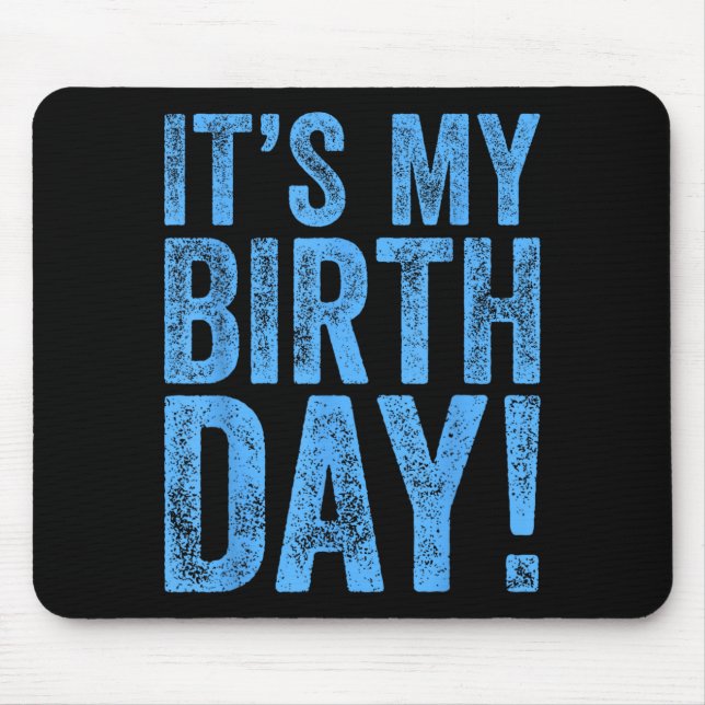 Its My Birthday 2 Mouse Mat (Front)
