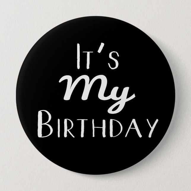 It's My Birthday 4" White Text Button (Front)
