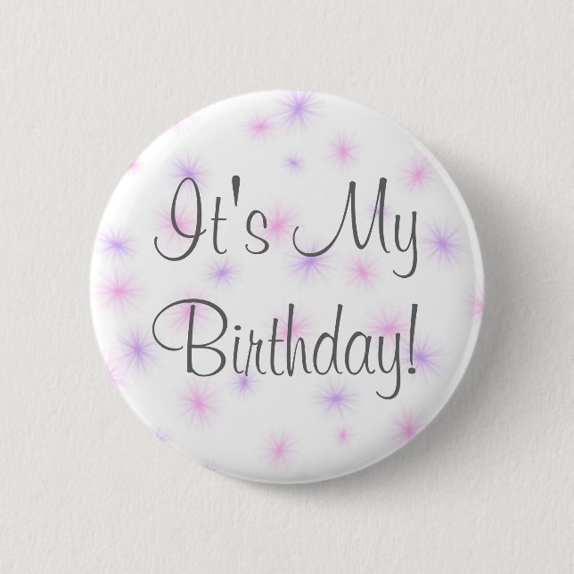 It's My Birthday! 6 Cm Round Badge (Front)