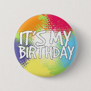 It's My Birthday! 6 Cm Round Badge