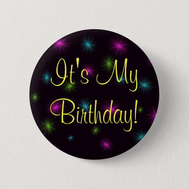 It's My Birthday! 6 Cm Round Badge (Front)
