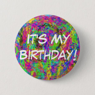 It's My Birthday! 6 Cm Round Badge