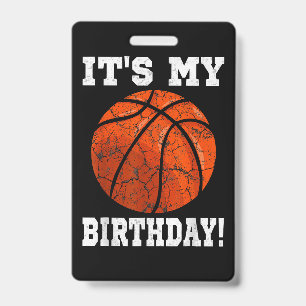 It's My Birthday Basketball Lover Gift Vintage Ret ID Badge