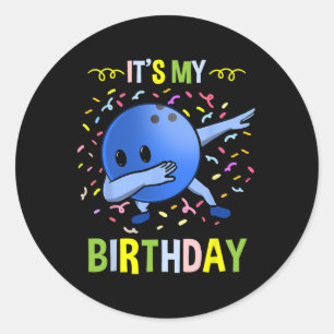 Its My Birthday Bowling Byll  Classic Round Sticker