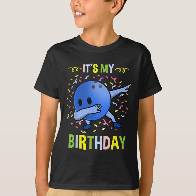 Its My Birthday Bowling Byll  T-Shirt (Front)